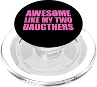 Awesome Like My Two Daughters PopSockets PopGrip per MagSafe