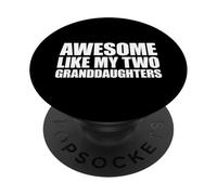 Awesome Like My Two Granddaughters PopSockets PopGrip Adesivo