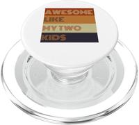 Awesome Like My Two Kids Fathers Day regalo Tee PopSockets PopGrip per MagSafe