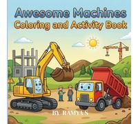 AWESOME MACHINES COLORING AND ACTIVITY BOOK