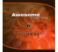 Awesome Mashine Vs.Duster 69 by Avesome Mashine (2002-06-04)