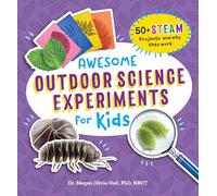 Dr. Megan Olivia Hall PhD, Awesome Outdoor Science Experiments for (Tascabile)