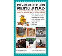 Awesome Projects from Unexpected Places (Tascabile)