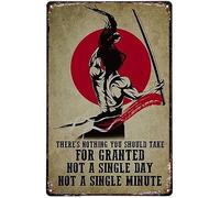 Awesome Samurai There's Nothing You Can Take For Grted Not A Single Day Not A Single Minute Vintage Caverna Bar Decorazione da parete Bushido Targa in latta 20,3 x 30,5 cm