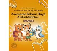 Awesome School Days: Dot-to-Dot Book for Kids Ages 4-8: Fun Connect the Dots Activity Book with School and Learning Puzzles for Kids