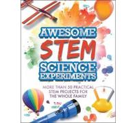 Awesome STEM Science Experiments (Tascabile)