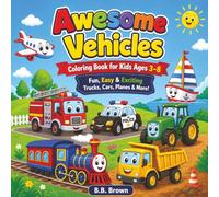 Awesome Vehicles Coloring Book for Kids