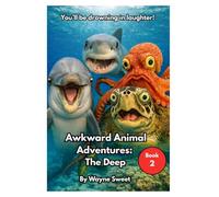 Awkward Animal Adventures: The Deep