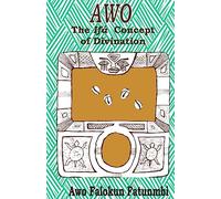 Awo: Ifa Concept of Divination
