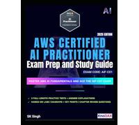 AWS Certified AI Practitioner Exam Prep and Study Guide