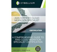 AWS Certified Cloud Migration Specialist: A Comprehensive Guide to AWS Cloud Migration Specialist Certification