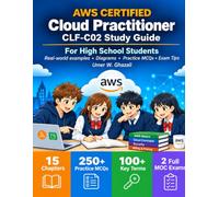 AWS Certified Cloud Practitioner Study Guide: For High School Students