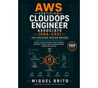 AWS Certified CloudOps Engineer (SOA C03): The Decision-Making Method