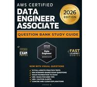 AWS CERTIFIED DATA ENGINEER ASSOCIATE | EXAM CODE: DEA-C01 | QUESTION BANK STUDY GUIDE, 10 FULL-LENGTH PRACTICE TEST, 500 QUESTIONS, 495+ EXAM FOCUSED TIPS, 490+ CAUTION ALERTS