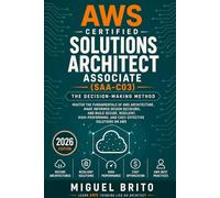AWS Certified Solutions Architect Associate (SAA C03): The Decision-Making Method