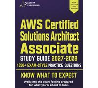 AWS Certified Solutions Architect Associate Study Guide 2026-2027: SAA-C03 Exam Prep with 1200 Practice Questions