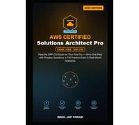 AWS Certified Solutions Architect Professional Study Guide 2026: Pass the SAP-C02 Exam on Your First Try - All-in-One Prep with Practice Questions, a Full Practice Exam & Real-World Scenarios