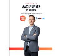 AWS Engineer Interview: Crack Your Next Job with 100+ Frequently Asked Questions - Fully Solved