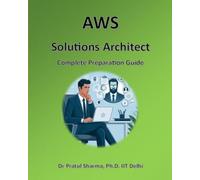 AWS Solutions Architect: Complete Preparation Guide
