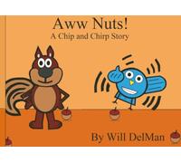 Aww Nuts!: A Chip and Chirp Story