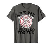 Axe Me Cosa Faccio per DIVERTIRMI Throwing Axes Meme Maglietta