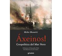 Áxeinos! Geopolitica del mar Nero