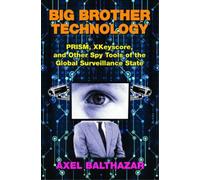 Axel Balthazar Big Brother Technology (Tascabile)