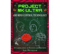 Axel Balthazar Project Mk-Ultra and Mind Control Technology (Tascabile)