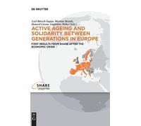 Axel Börsch-Sup Active ageing and solidarity between generati (Copertina rigida)