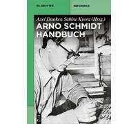 Axel Dunker Arno-Schmidt-Handbuch (Copertina rigida) De Gruyter Reference