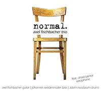 Axel Fischbacher Trio Feat. Ohad Talmor - Normal.