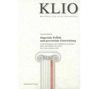 Axel Gebhardt Imperiale Politik und provinziale Entwicklung (Copertina rigida)