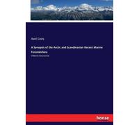 Axel Goës A Synopsis of the Arctic and Scandinavian Recent Marine Fo (Tascabile)
