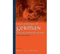 Axel Goodbody The Culture of German Environmentalism (Copertina rigida)