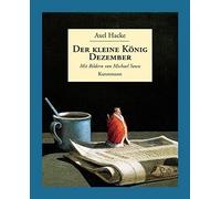 Axel Hacke Michael Sowa Der kleine König Dezember (Copertina rigida)