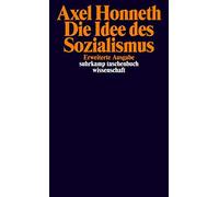 Axel Honneth Die Idee des Sozialismus: Versuch einer Aktualisierung (Tascabile)