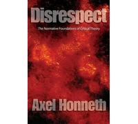 Axel Honneth Disrespect (Tascabile)