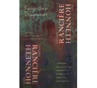 Axel Honneth Jacques Rancière Recognition or Disagreement (Copertina rigida)