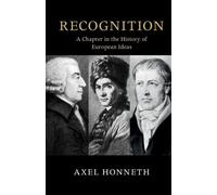 Axel Honneth Recognition (Tascabile) Seeley Lectures