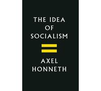 Axel Honneth The Idea of Socialism (Tascabile)