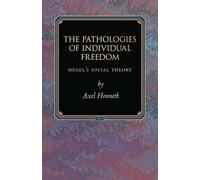 Axel Honneth The Pathologies of Individual Freedom (Copertina rigida)