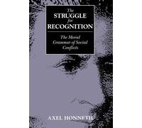 Axel Honneth The Struggle for Recognition (Tascabile)