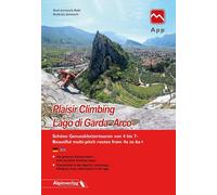 Axel Jentzsch-R Plaisir Climbing Lago di Garda · Arco: Schöne Genuss (Tascabile)