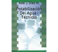Axel José Diez Moretti Potabilización Del Agua - Técnicas (Tascabile)
