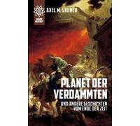 Axel M. Gruner Planet Der Verdammten (Tascabile)