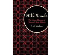 Axel Madsen Silk Roads (Tascabile)