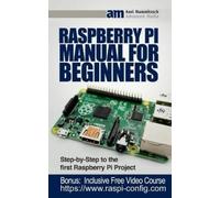Axel Mammitzsch Raspberry Pi Manual for Beginners (Tascabile)