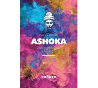 Axel Michaels Patrick Oliv Ashoka: Indiens philosophischer Ka (Copertina rigida)