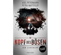 Axel Petermann Im Kopf des Bösen - Der Sandmann: Kriminalroman - Au (Tascabile)