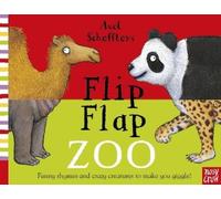 Axel Scheffler Axel Scheffler's Flip Flap Zoo (Libro di cartone)
